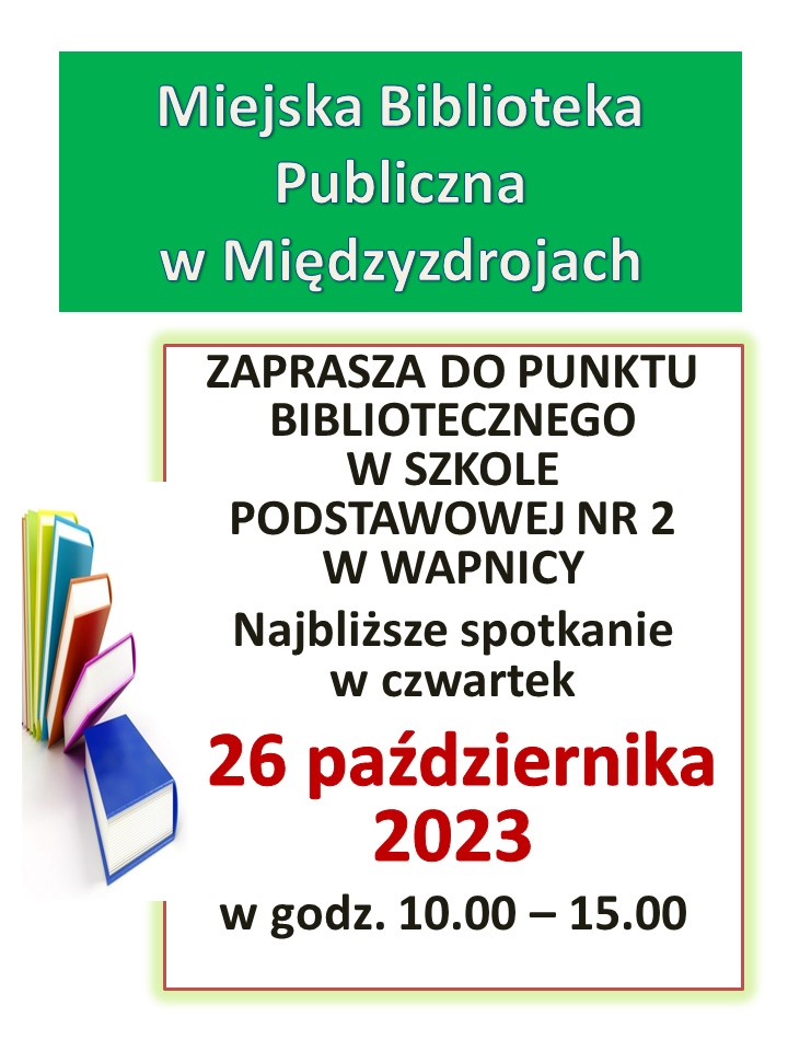Punkt biblioteczny w Szkole Podstawowej nr 2 w Wapnicy 26 października 2023 r. - zapowiedź